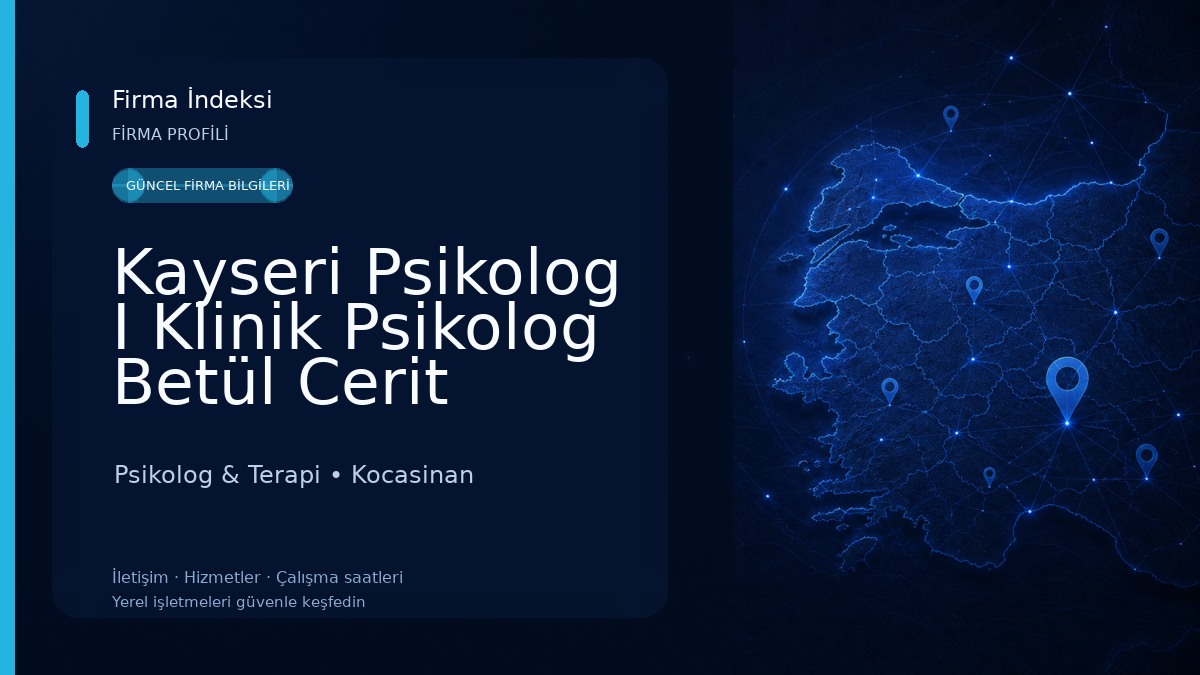 Kayseri Psikolog I Klinik Psikolog Betül Cerit