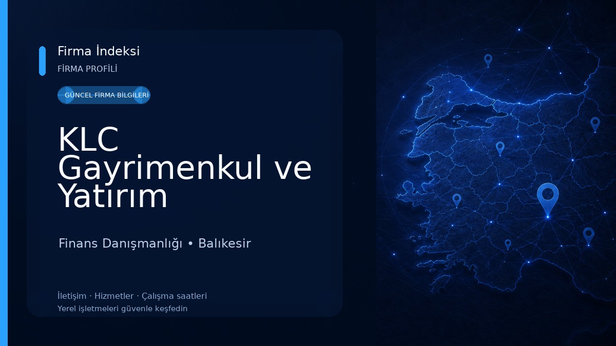 KLC Gayrimenkul ve Yatırım Danışmanlığı (Çarşı Şubesi) Finans Danışmanlığı