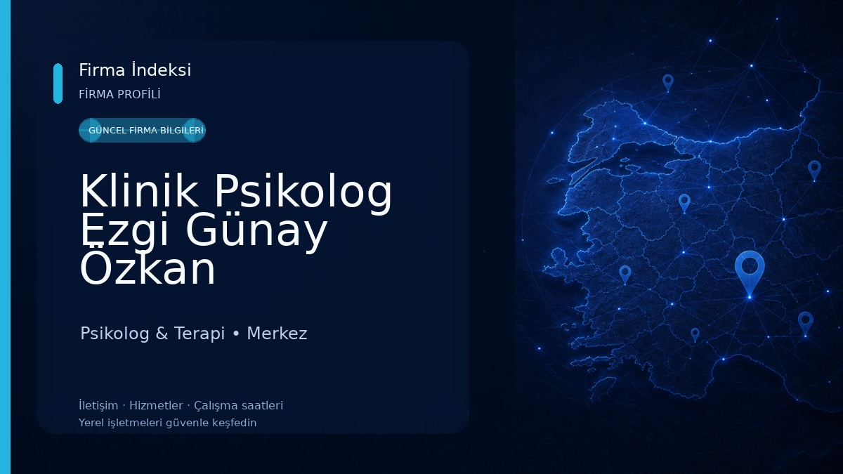 Klinik Psikolog Ezgi Günay Özkan Psikolog & Terapi