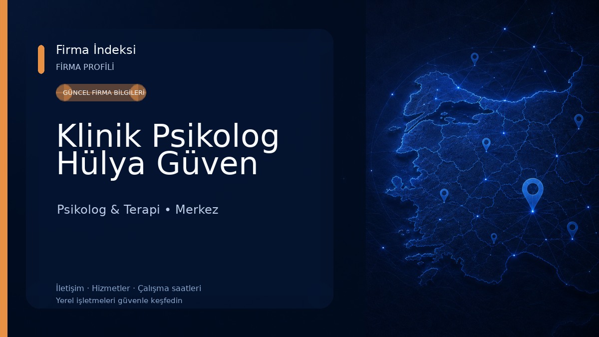 Klinik Psikolog Hülya Güven Psikolog & Terapi