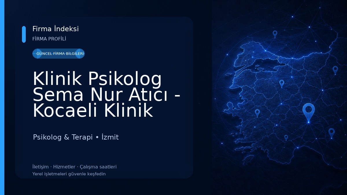 Klinik Psikolog Sema Nur Atıcı - Kocaeli Klinik Psikolog 