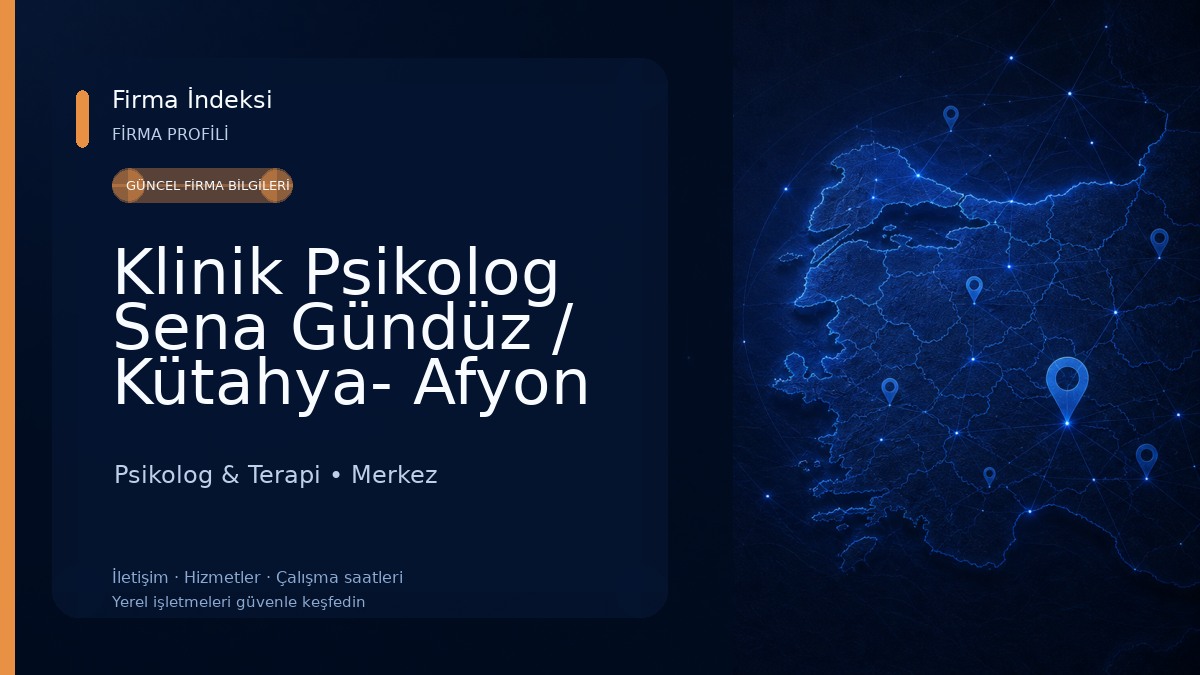 Klinik Psikolog Sena Gündüz / Kütahya- Afyon Psikolog