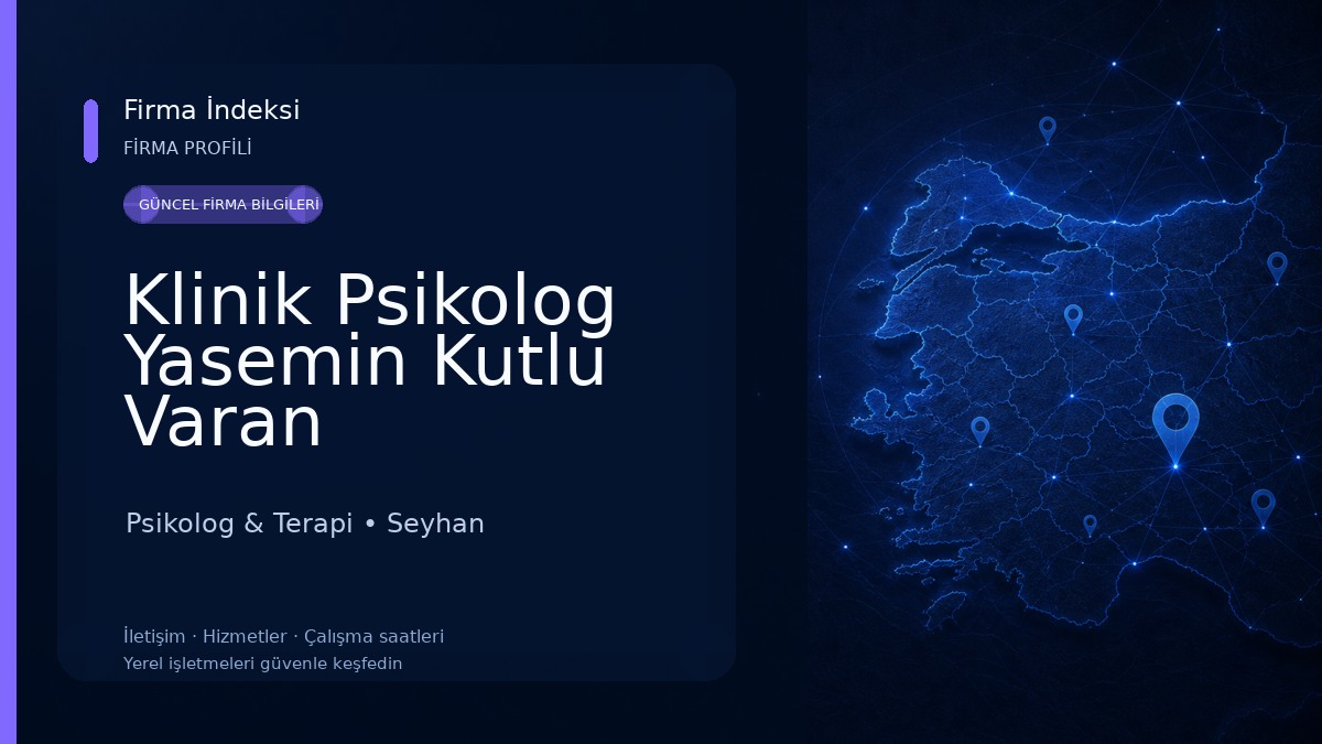 Klinik Psikolog Yasemin Kutlu Varan Psikolog & Terapi
