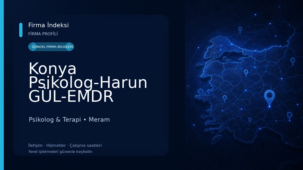 Konya Psikolog-Harun GÜL-EMDR Terapisi-Hipnoterapi 