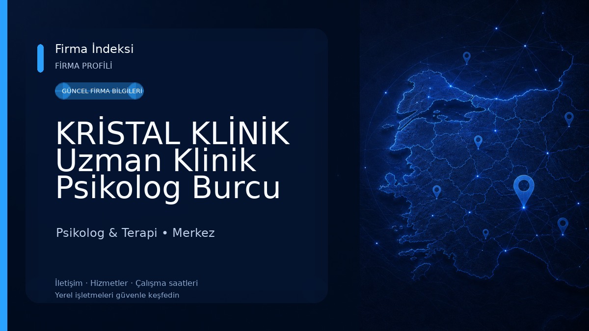 KRİSTAL KLİNİK Uzman Klinik Psikolog Burcu ARSLAN KORKMAZ Psikolog & Terapi