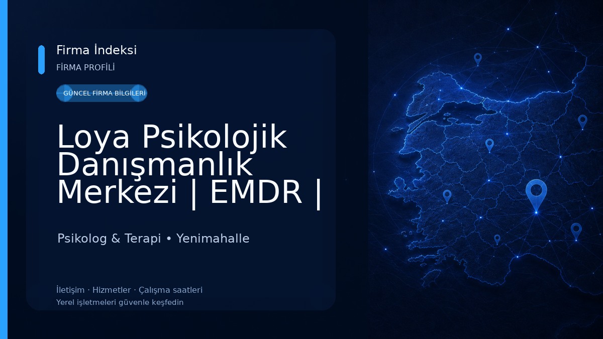 Loya Psikolojik Danışmanlık Merkezi | EMDR | Moxo Dikkat Testi | Bireysel Danışmanlık | Çift Terapisi | Oyun Terapisi | Psikolog & Terapi