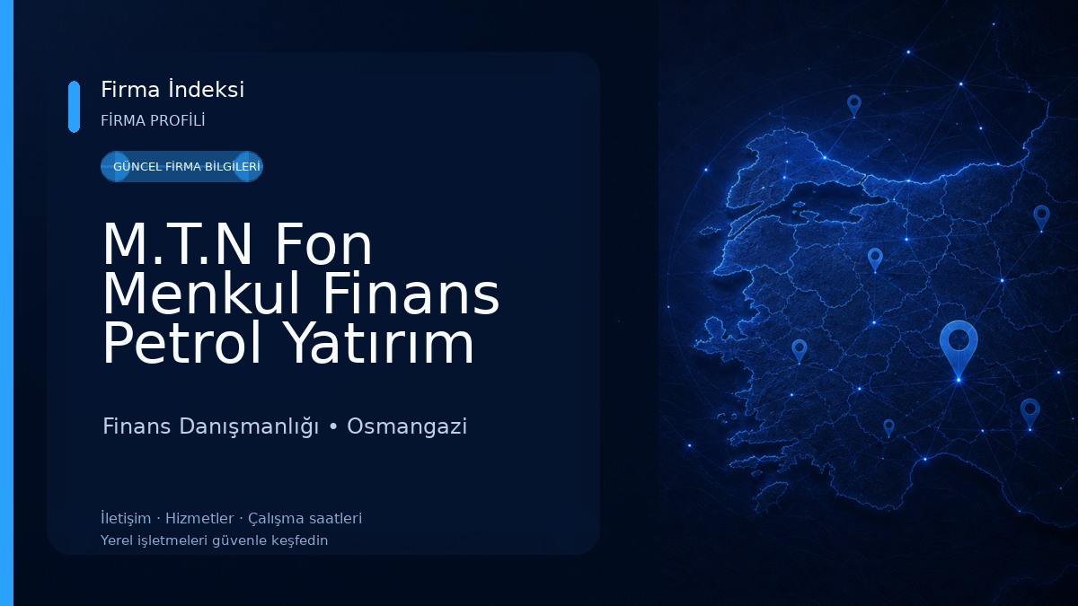 M.T.N Fon Menkul Finans Petrol Yatırım Uluslararası Danışmanlık İth. İhr. Tic. San. A.Ş Finans Danışmanlığı
