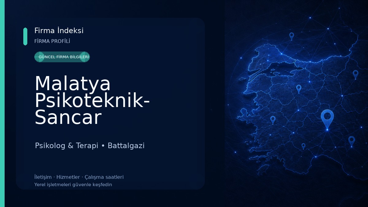 Malatya Psikoteknik- Sancar Psikoteknik Psikolog & Terapi