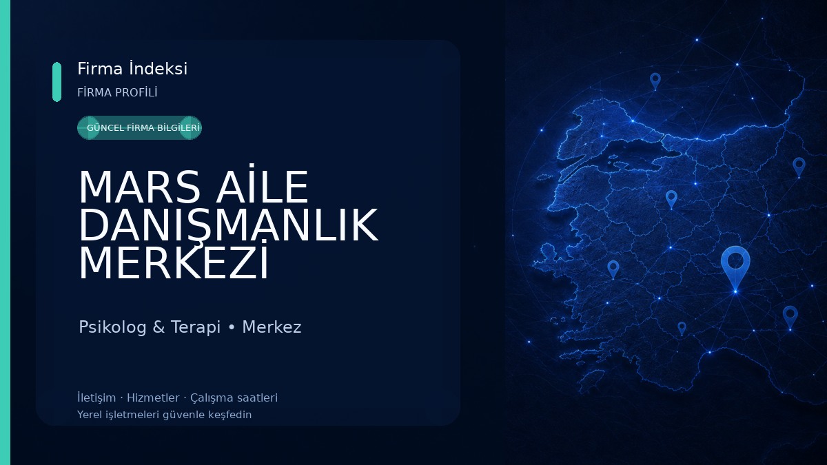 MARS AİLE DANIŞMANLIK MERKEZİ Psikolog & Terapi