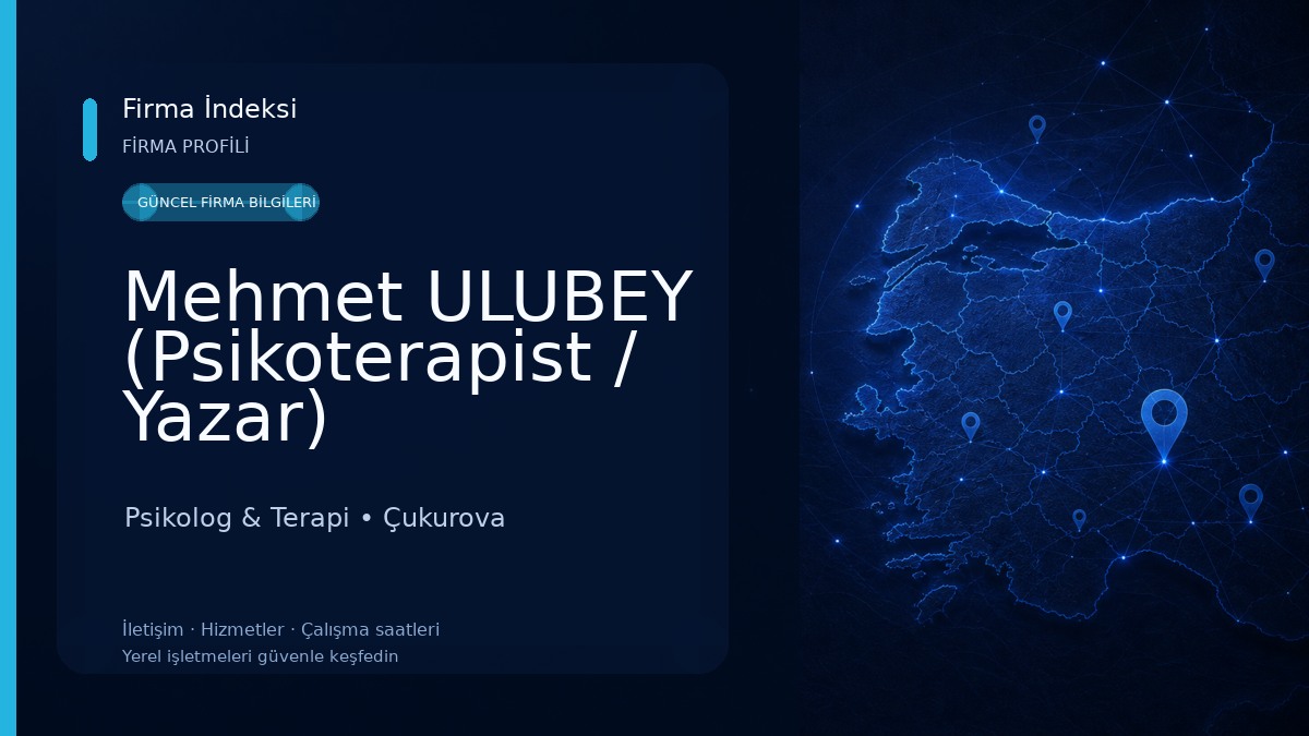 Mehmet ULUBEY (Psikoterapist / Yazar) Psikolog & Terapi