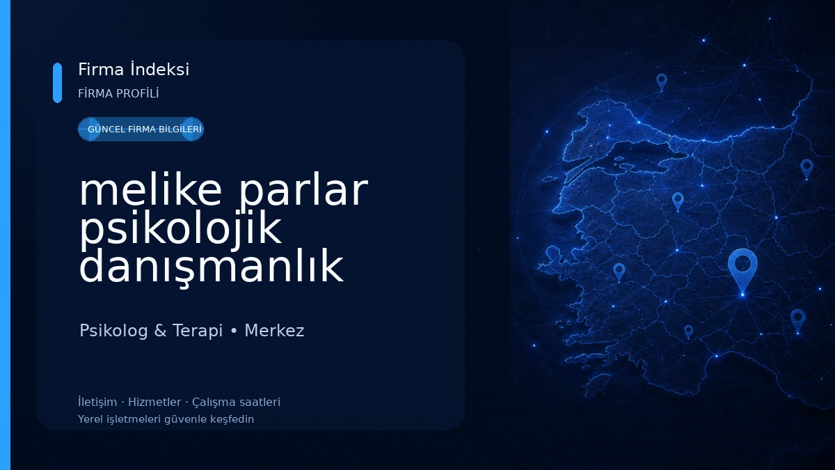 melike parlar psikolojik danışmanlık merkezi Psikolog & Terapi