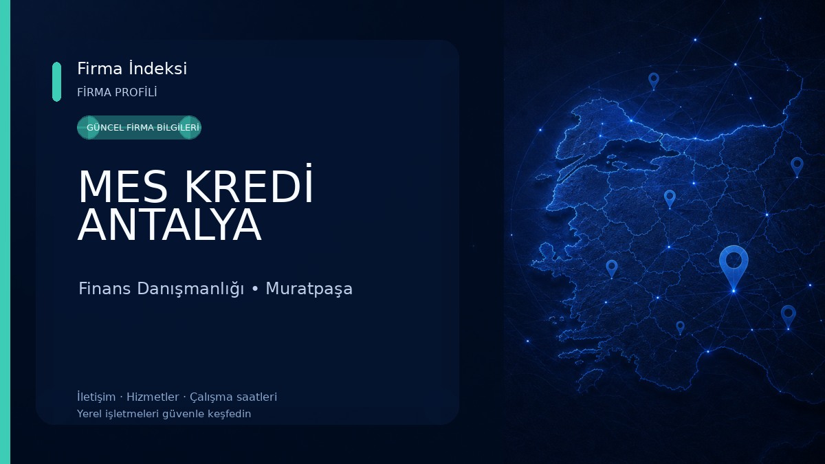 MES KREDİ ANTALYA Finans Danışmanlığı