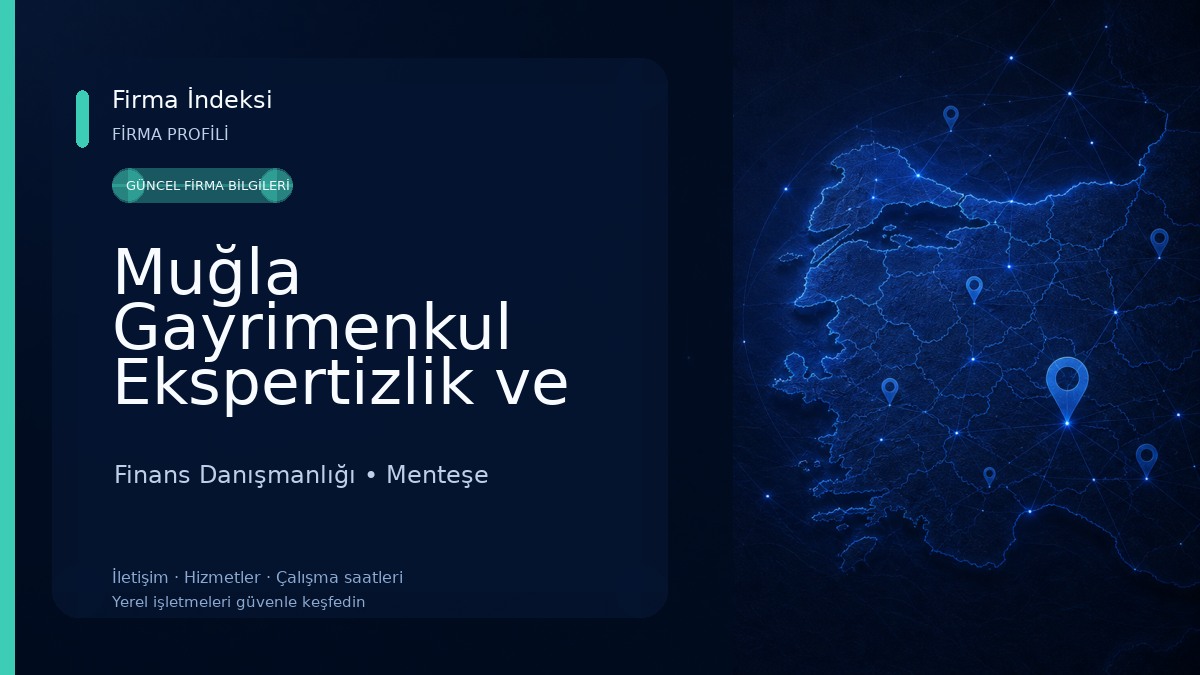 Muğla Gayrimenkul Ekspertizlik ve Danışmanlık A.Ş Finans Danışmanlığı