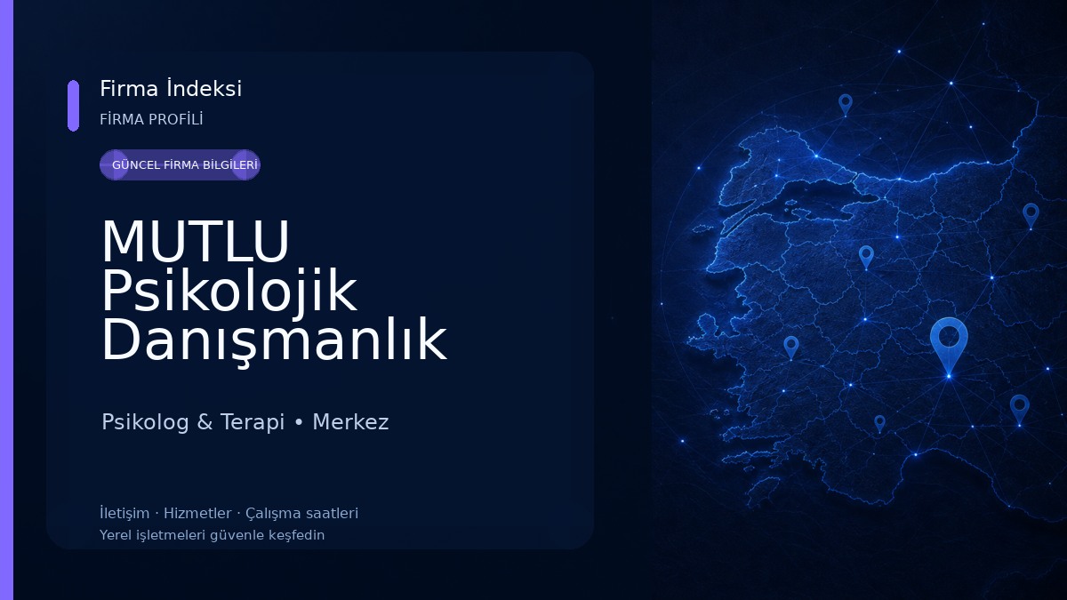 MUTLU Psikolojik Danışmanlık 