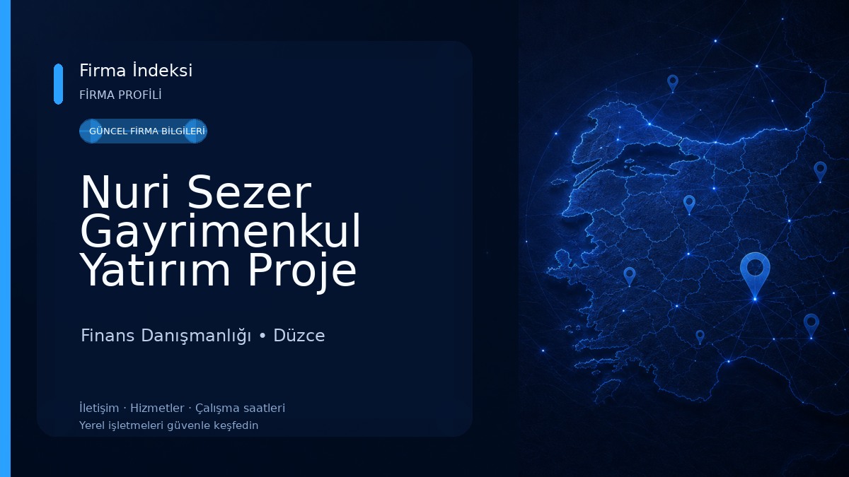 Nuri Sezer Gayrimenkul Yatırım Proje Danışmanlık Ofis Finans Danışmanlığı