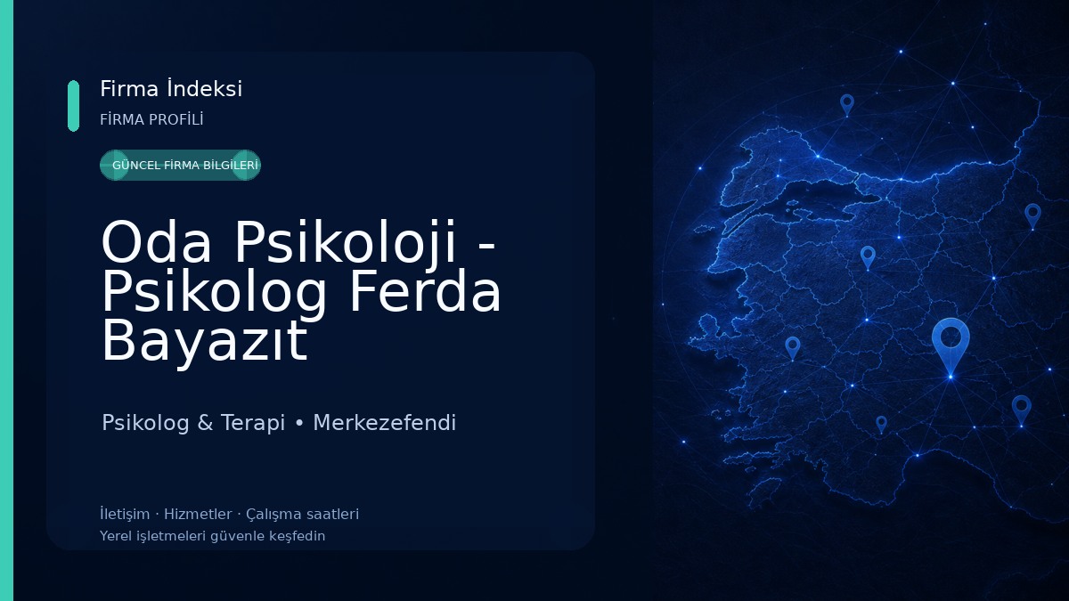 Oda Psikoloji - Psikolog Ferda Bayazıt Psikolog & Terapi