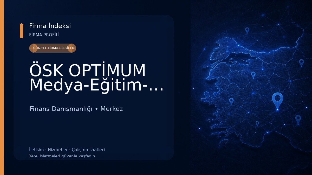 ÖSK OPTİMUM Medya-Eğitim-Danışmanlık 