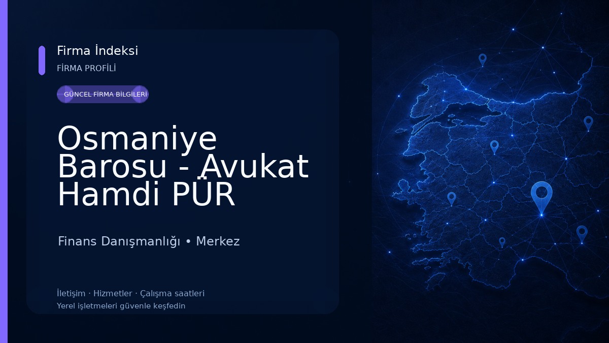 Osmaniye Barosu - Avukat Hamdi PÜR Hukuk Bürosu 