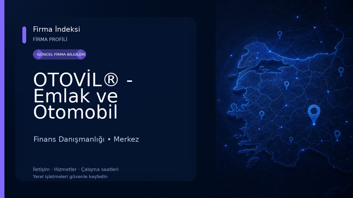 OTOVİL® - Emlak ve Otomobil Finans Danışmanlığı