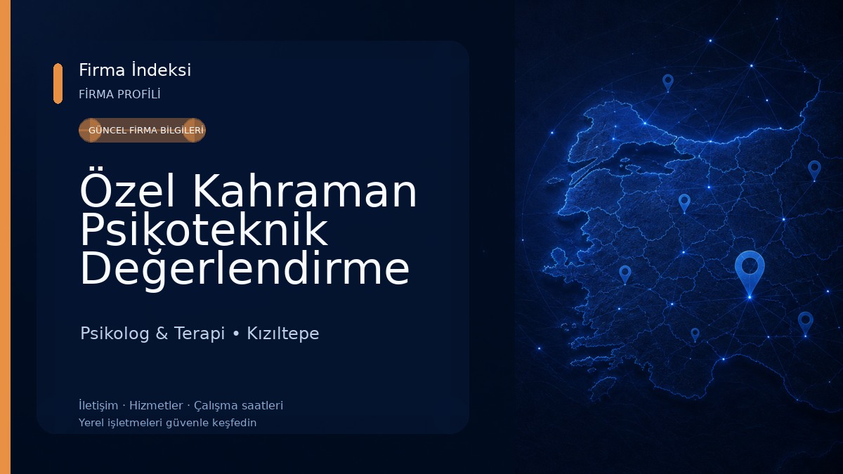 Özel Kahraman Psikoteknik Değerlendirme Merkezi
