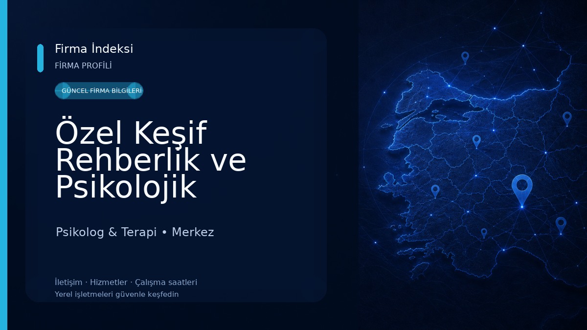Özel Keşif Rehberlik ve Psikolojik Danışma Merkezi