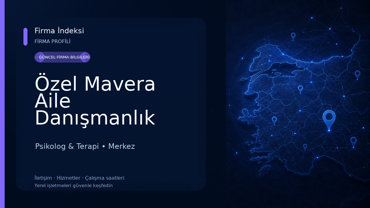 Özel Mavera Aile Danışmanlık Merkezi Psikolog & Terapi