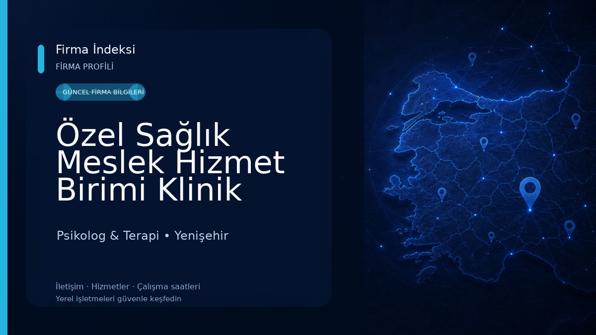 Özel Sağlık Meslek Hizmet Birimi Klinik Psikolog Nurcan Toprak Psikolog & Terapi