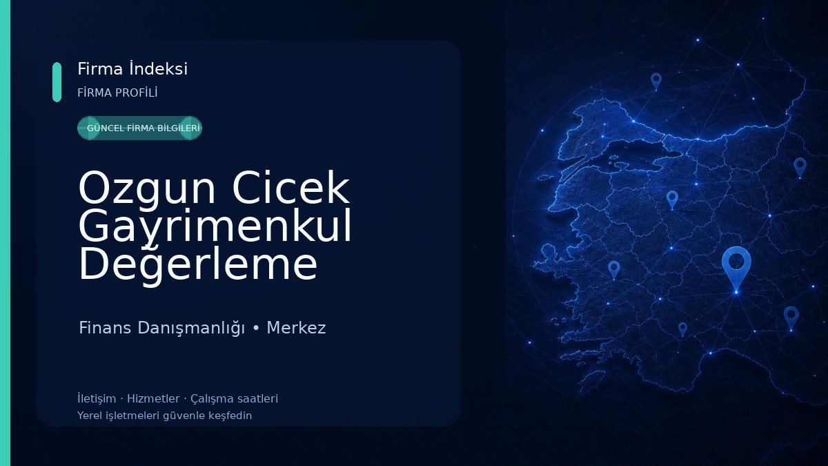 Ozgun Cicek Gayrimenkul Değerleme Danışmanlık Şti. Finans Danışmanlığı