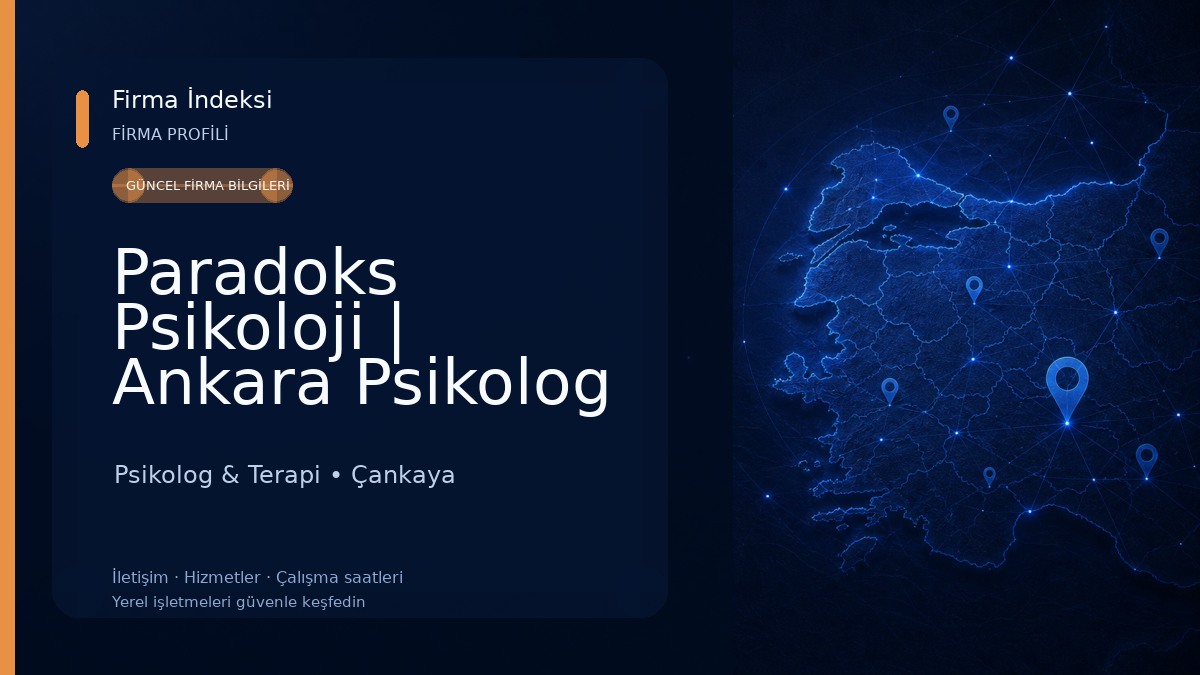 Paradoks Psikoloji | Ankara Psikolog | Çankaya Psikolog | Kızılay Psikolog | Tunalı Psikolog