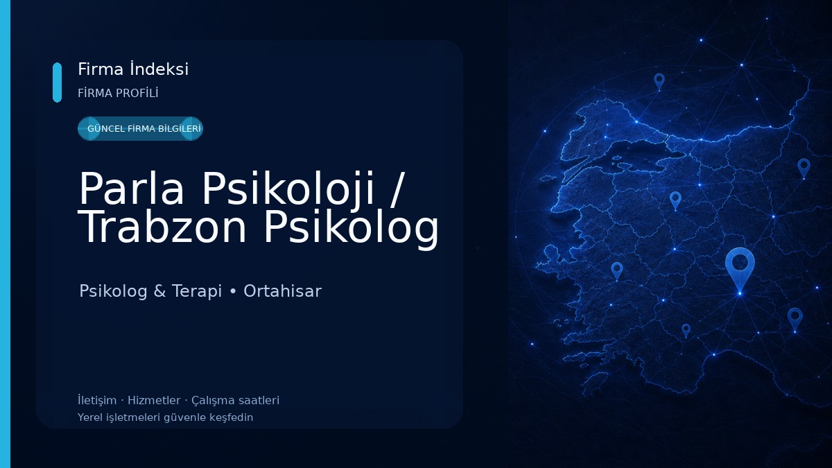 Parla Psikoloji / Trabzon Psikolog