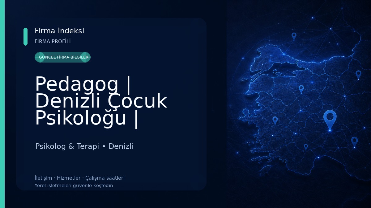 Pedagog | Denizli Çocuk Psikoloğu | Psikolog Turgut Kapkara | Laterna Danışmanlık