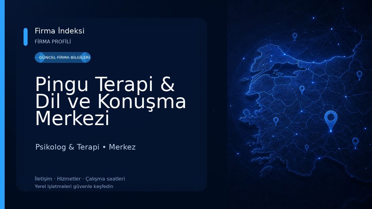 Pingu Terapi & Dil ve Konuşma Merkezi