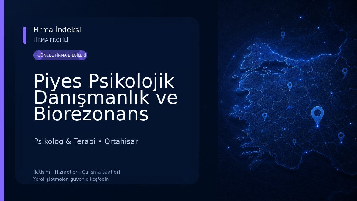 Piyes Psikolojik Danışmanlık ve Biorezonans Merkezi Psikolog & Terapi