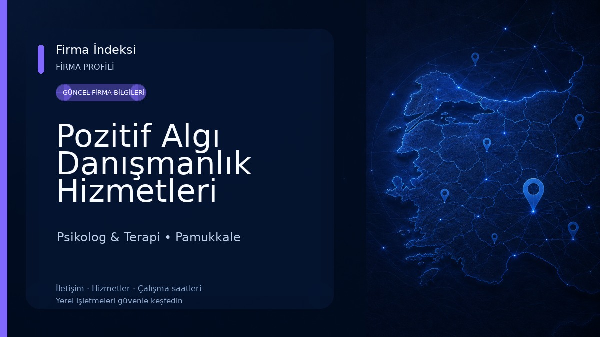 Pozitif Algı Danışmanlık Hizmetleri Psikolog & Terapi