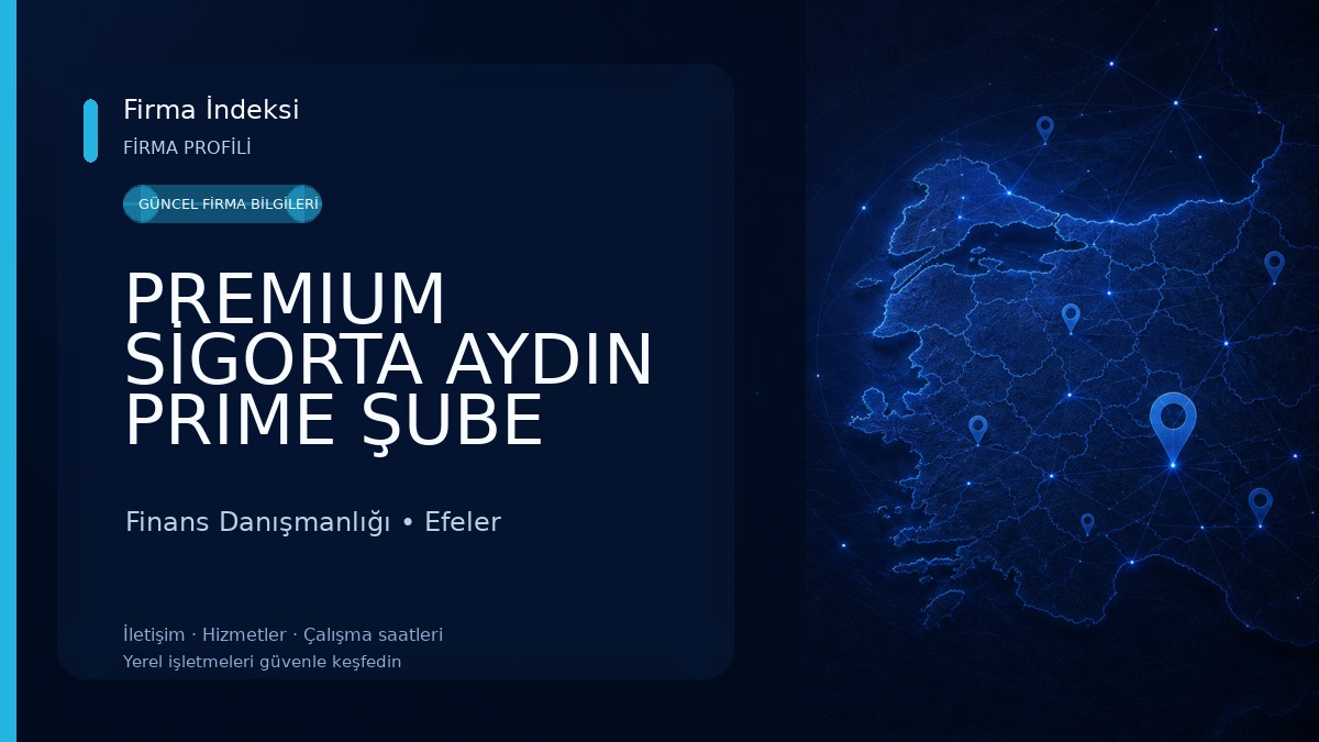 PREMIUM SİGORTA AYDIN PRIME ŞUBE TAHSİN GÜRGEN Finans Danışmanlığı
