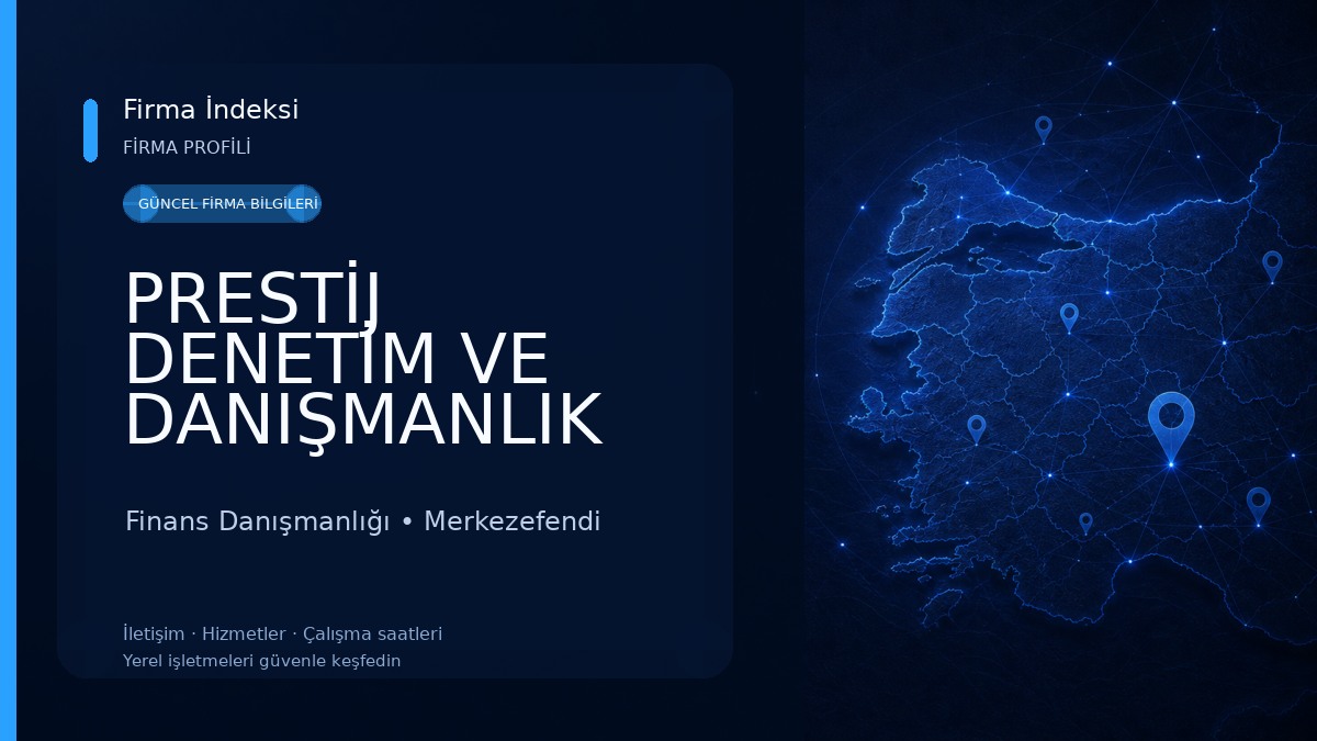 PRESTİJ DENETİM VE DANIŞMANLIK A.Ş. Finans Danışmanlığı