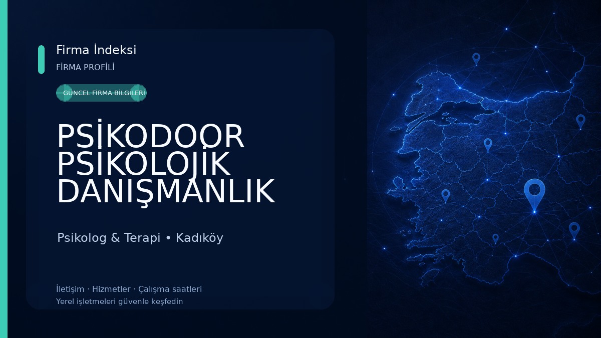PSİKODOOR PSİKOLOJİK DANIŞMANLIK MERKEZİ / KADIKÖY PSİKOLOGLAR 