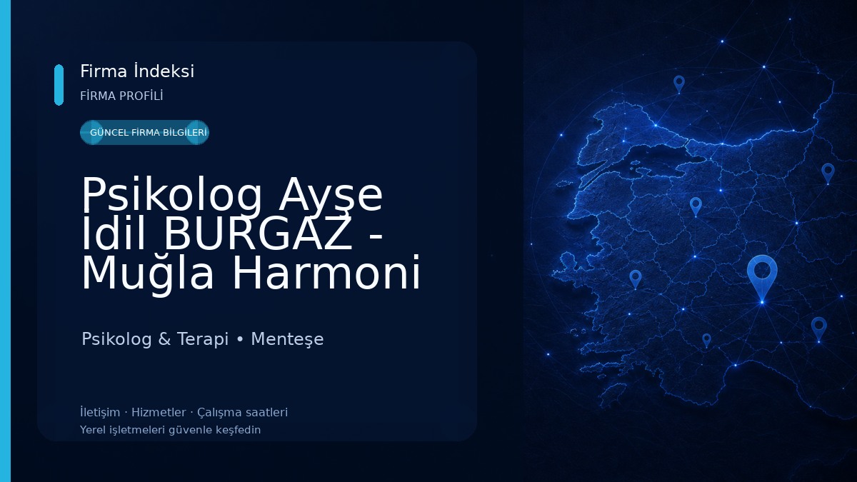 Psikolog Ayşe İdil BURGAZ - Muğla Harmoni Psikoloji Psikolog & Terapi