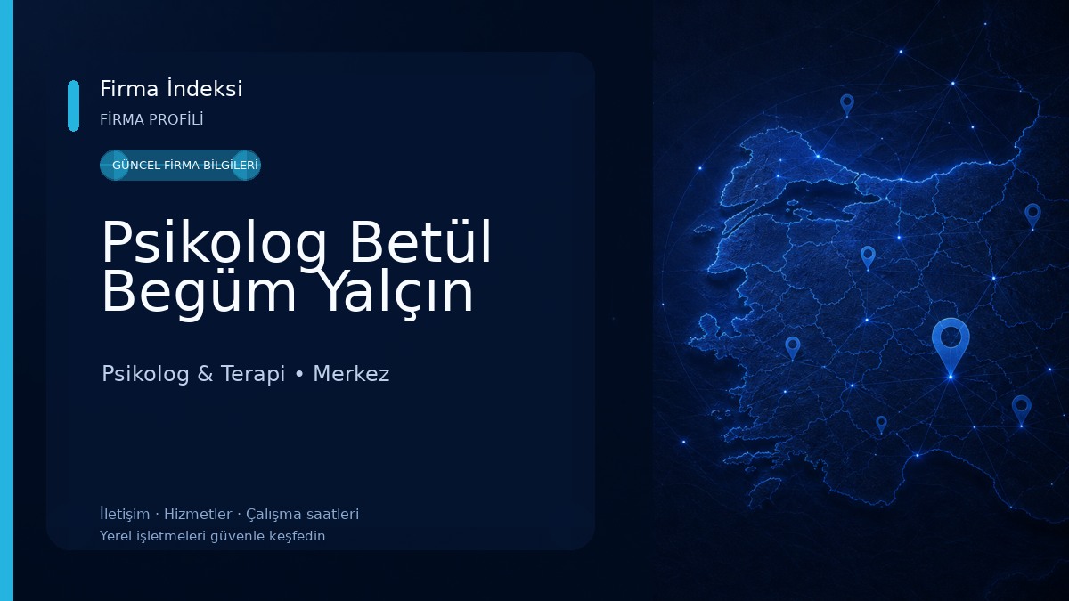 Psikolog Betül Begüm Yalçın Psikolog & Terapi