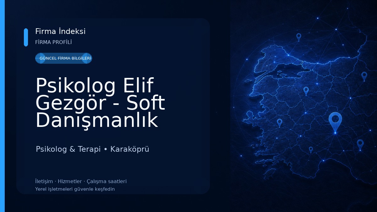 Psikolog Elif Gezgör - Soft Danışmanlık Psikolog & Terapi