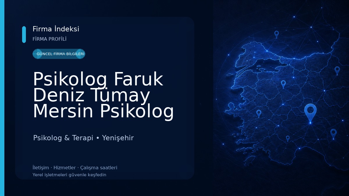 Psikolog Faruk Deniz Tümay Mersin Psikolog Psikolog & Terapi