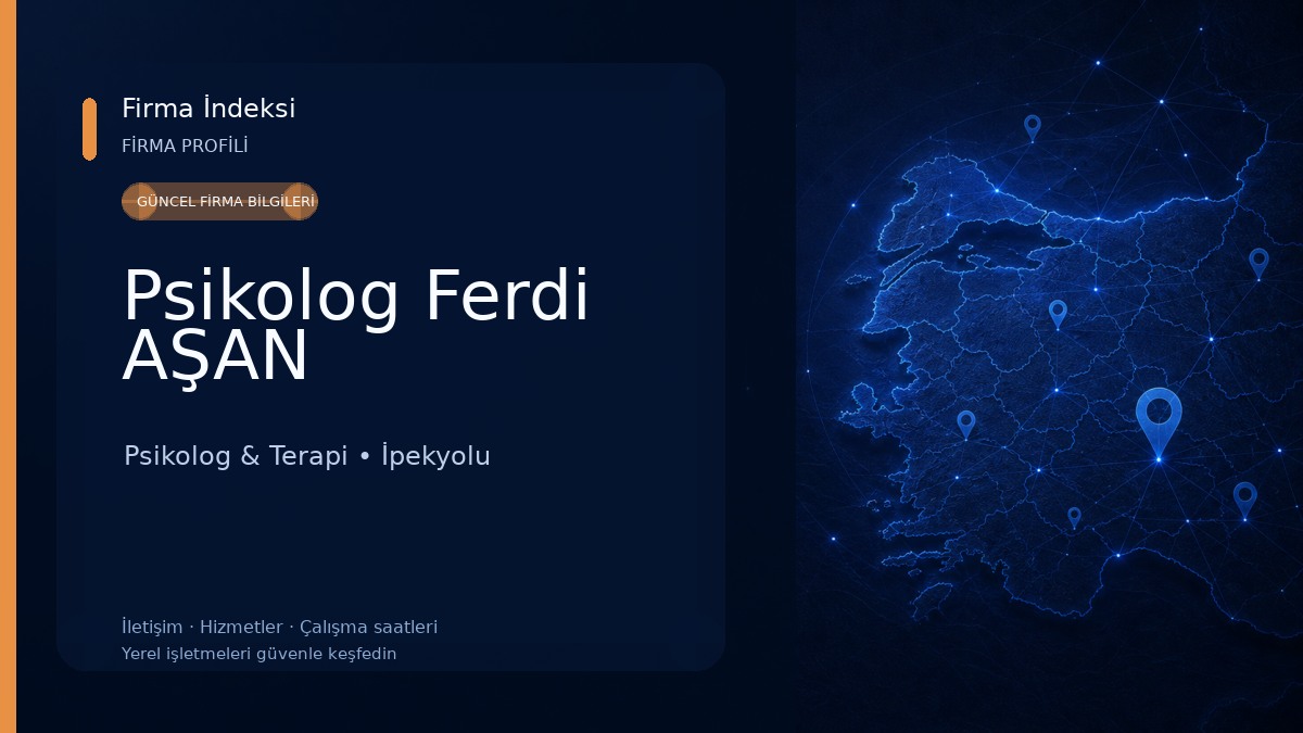 Psikolog Ferdi AŞAN Psikolog & Terapi
