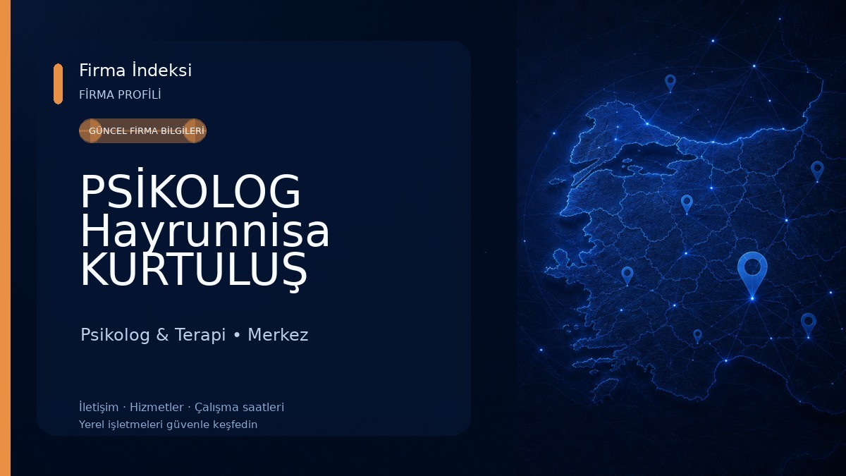 PSİKOLOG Hayrunnisa KURTULUŞ 
