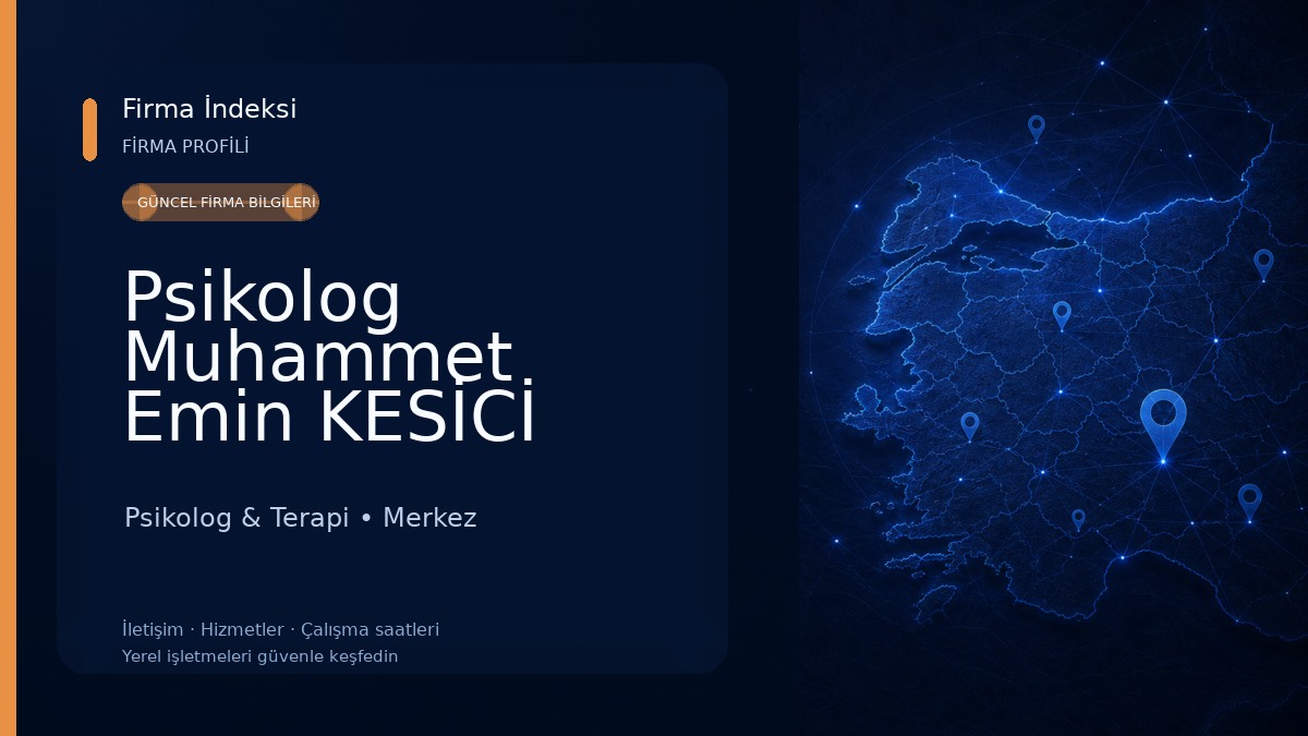 Psikolog Muhammet Emin KESİCİ 