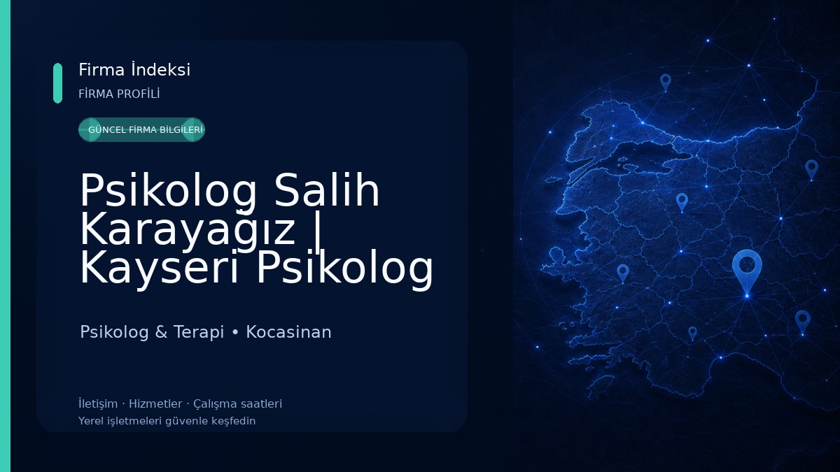 Psikolog Salih Karayağız | Kayseri Psikolog Psikolog & Terapi