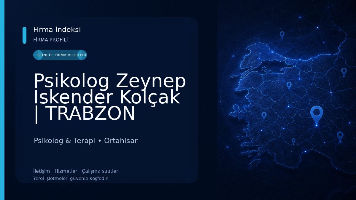 Psikolog Zeynep İskender Kolçak | TRABZON PSİKOLOG