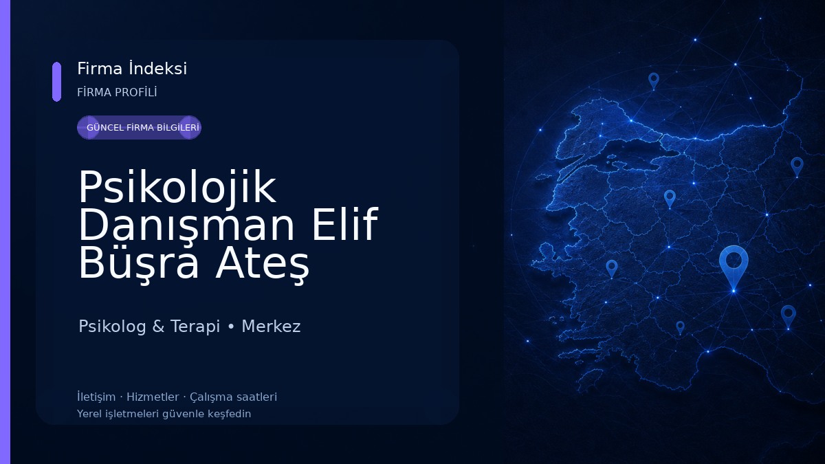 Psikolojik Danışman Elif Büşra Ateş Psikolog & Terapi