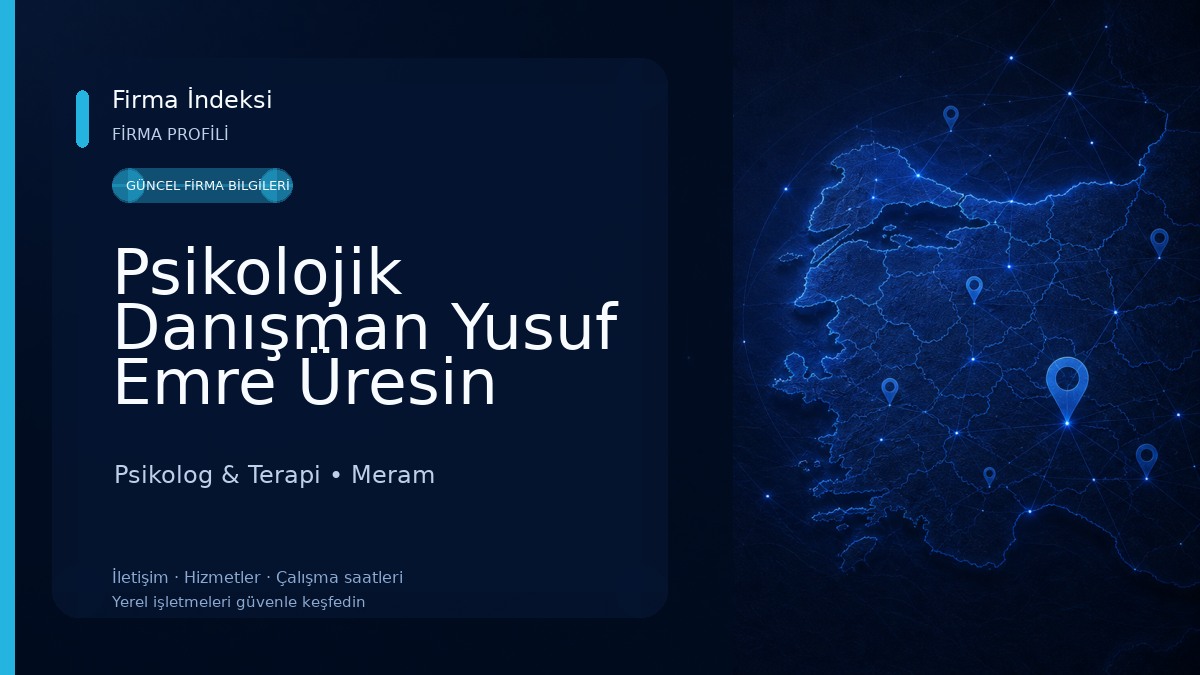 Psikolojik Danışman Yusuf Emre Üresin |KONYA YETİŞKİN ve AİLE DANIŞMANI & ÇİFT TERAPİSİ |KARİYER & EĞİTİM DANIŞMANI| Psikolog & Terapi