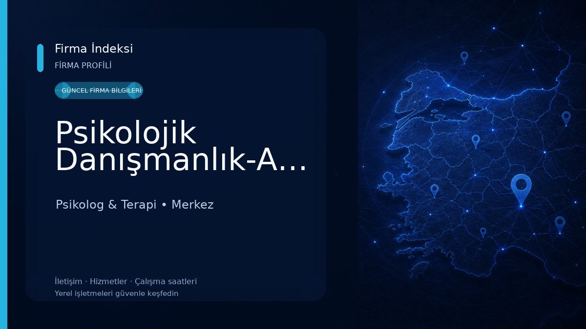 Psikolojik Danışmanlık-Adıyaman Psikolog & Terapi