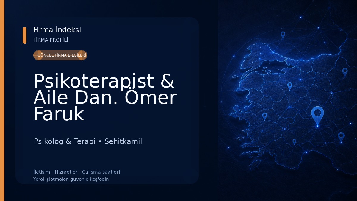 Psikoterapist & Aile Dan. Ömer Faruk TELLİ(Gaziantep Psikoloji- Bireysel&Yetişkin Terapi- Çift Terapisi-Aile Terapisi)
